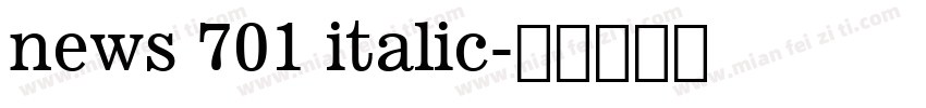 news 701 italic字体转换